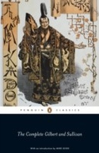 Enlarge image Cover: The Savoy Operas: The Complete Gilbert and Sullivan - Penguin Books Ltd