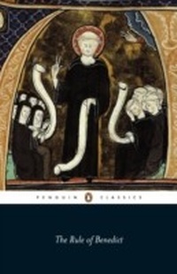 Abbildung von: The Rule of Benedict - Penguin Books Ltd