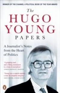 Enlarge image Cover: The Hugo Young Papers - Penguin Books Ltd