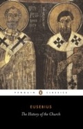 Cover: The History of the Church from Christ to Constantine - Penguin Books Ltd