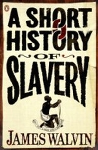 Abbildung von: A Short History of Slavery - Penguin Books Ltd