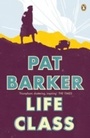 Cover: Life Class - Penguin Books Ltd
