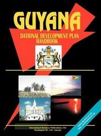 Abbildung von: Guyana National Development Strategy Handbook - International Business Publications, USA