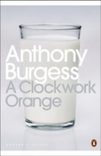 Enlarge image Cover: A Clockwork Orange - Penguin Books Ltd