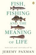 Cover: Fish, Fishing and the Meaning of Life - Penguin Books Ltd