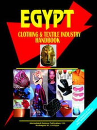 Abbildung von: Egypt Clothing and Textile Industry Handbook - International Business Publications, USA