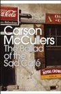 Cover: The Ballad of the Sad Cafe - Penguin Books Ltd