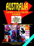 Cover: Australia Clothing & Textile Industry Handbook - International Business Publications, USA