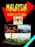 Cover: Malaysia Business and Investment Opportunities Yearbook - International Business Publications, USA