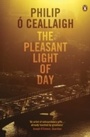 Cover: The Pleasant Light of Day - Penguin Books Ltd