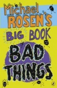 Abbildung von: Michael Rosen's Big Book of Bad Things - Puffin
