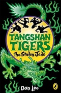 Cover: Tangshan Tigers: The Stolen Jade - Puffin