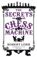 Cover: The Secrets of the Chess Machine - Penguin Books Ltd