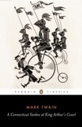 Cover: A Connecticut Yankee at King Arthur's Court - Penguin Books Ltd