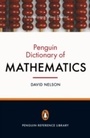 Cover: The Penguin Dictionary of Mathematics - Penguin Books Ltd