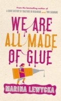 Cover: We Are All Made of Glue - Penguin Books Ltd