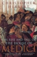 Cover: The Rise and Fall of the House of Medici - Penguin Books Ltd