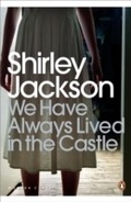 Cover: We Have Always Lived in the Castle - Penguin Books Ltd