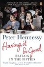 Cover: Having it So Good - Penguin Books Ltd