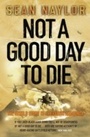 Cover: Not a Good Day to Die - Penguin Books Ltd