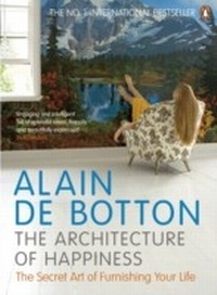 Abbildung von: The Architecture of Happiness - Penguin Books Ltd