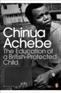 Abbildung von: The Education of a British-Protected Child - Penguin Books Ltd