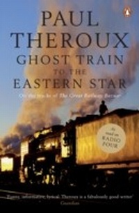 Abbildung von: Ghost Train to the Eastern Star - Penguin Books Ltd