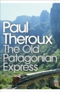 Abbildung von: The Old Patagonian Express - Penguin Books Ltd