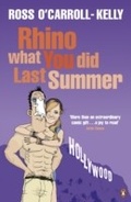 Cover: Rhino What You Did Last Summer - Penguin Books Ltd