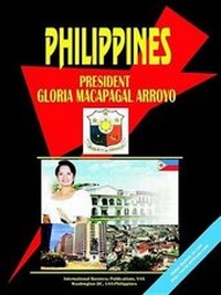 Abbildung von: Philippines President Gloria Macapagal-Arroyo Handbook - International Business Publications, USA