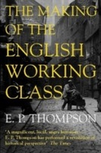 Enlarge image Cover: The Making of the English Working Class - Penguin Books Ltd