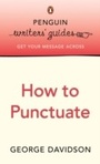 Cover: Penguin Writers' Guides: How to Punctuate - Penguin Books Ltd