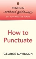 Cover: Penguin Writers' Guides: How to Punctuate - Penguin Books Ltd