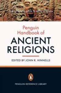 Abbildung von: The Penguin Handbook of Ancient Religions - Penguin Books Ltd