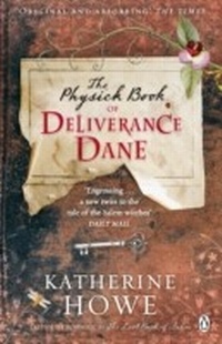 Enlarge image Cover: The Physick Book of Deliverance Dane - Penguin Books Ltd