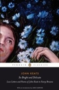 Cover: So Bright and Delicate: Love Letters and Poems of John Keats to Fanny Brawne - Penguin Books Ltd