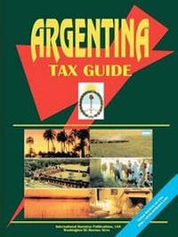 Abbildung von: Argentina Tax Guide - International Business Publications, USA