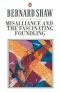 Cover: Misalliance and the Fascinating Foundling - Penguin Books Ltd