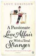 Cover: A Passionate Love Affair with a Total Stranger - Penguin Books Ltd