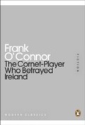 Cover: The Cornet-Player Who Betrayed Ireland - Penguin Books Ltd