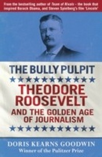 Enlarge image Cover: The Bully Pulpit - Penguin Books Ltd