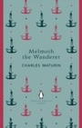 Cover: Melmoth the Wanderer - Penguin Books Ltd