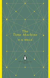 Enlarge image Cover: The Time Machine - Penguin Books Ltd