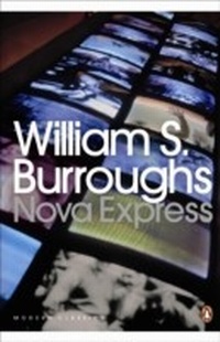 Enlarge image Cover: Nova Express - Penguin Books Ltd
