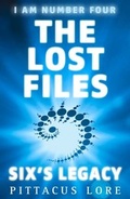 Cover: I Am Number Four: The Lost Files: Six's Legacy - Penguin Books Ltd