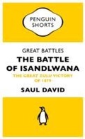 Cover: Great Battles: The Battle of Isandlwana - Penguin Books Ltd