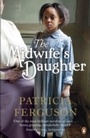 Cover: The Midwife's Daughter - Penguin Books Ltd