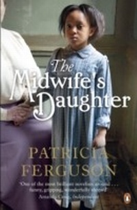 Enlarge image Cover: The Midwife's Daughter - Penguin Books Ltd