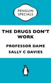 Enlarge image Cover: The Drugs Don't Work - Penguin Books Ltd