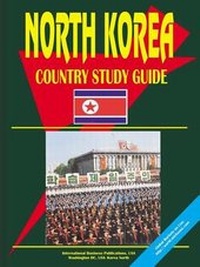 Enlarge image Cover: Korea, North Country Study Guide - International Business Publications, USA